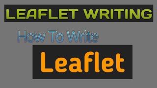 How To Write a Leaflet  Leaflet Writing [upl. by Winson]