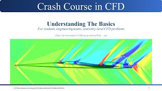 Crash Course in Computational Fluid Dynamics CFD with ANSYS Fluent and STARCCM [upl. by Abernathy]