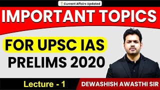 Important Topics for UPSC IAS Prelims 2020  Lecture 1Civil Services  By Dewashish Awasthi Sir [upl. by Theressa]