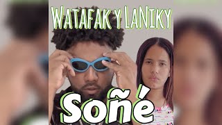 SOÑÉ  WATAFAK Y LANIKY Audio Oficial [upl. by Airpac415]