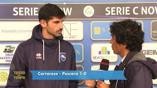 Carrarese  Pescara 10 Brosco “I tifosi ci hanno chiesto di compattarci” [upl. by Scriven]