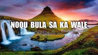 Noqu Bula Sa Ka Wale  Pacisepa Gospel FIJI [upl. by Maurie355]