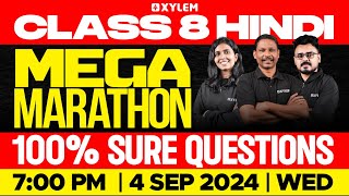 Class 8 Hindi  Mega Marathon  100 Sure Questions  Xylem Class 8 [upl. by Eimmis]