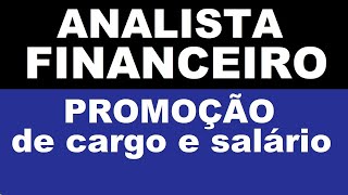 ANALISTA FINANCEIRO  quotSeja Promovido aquot  quotPráticas de Sucessoquot [upl. by Niwdog]