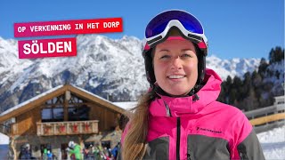 Op verkenning in Sölden 1 van de bekendste skigebieden in Oostenrijk [upl. by Drahsar]