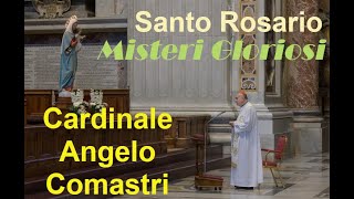 Santo Rosario  Misteri Gloriosi con il cardinale Angelo Comastri [upl. by Man]