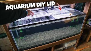 DIY FLIP LIDCOVER for Aquariums Cheap amp Easy [upl. by Coyle215]