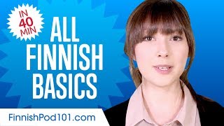 Learn Finnish in 40 Minutes  ALL Basics Every Beginners Need [upl. by Ahsener988]