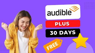 Audible FREE Trial  How To Get Amazon Audible Plus 30 Days FREE TRIAL [upl. by Yadsendew]