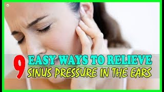 How To RELIEVE Sinus Pressure In The Ears Fast  Best Home Remedies [upl. by Anes]