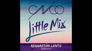 Little Mix amp CNCO  Reggaetón Lento Remix Official Instrumental [upl. by Granville896]