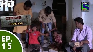 Crime Patrol Dial 100  क्राइम पेट्रोल  Masoom Part1  Episode 15  14th November 2015 [upl. by Pirnot]