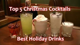 Top 5 Christmas Cocktails Best Holiday Drinks [upl. by Akinehc]