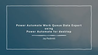 Power Automate Work Queue Data Export [upl. by Zerelda]