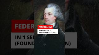 Federalism in 1 Sentence Founders Explain [upl. by Valenta]