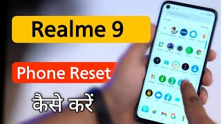 Realme 9 5G How to Phone Reset  Realme 9 ko Format Kaise Kare [upl. by Nyrehtac]