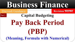 Pay Back Period Method Capital Budgeting techniques Business Finance bcom payback period method [upl. by Cinderella]