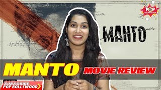 MANTO  Movie Review  Nawazuddin Siddiqui  Nandita Das  Rasika Dugal [upl. by Erusaert]