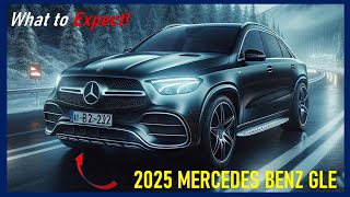 2025 Mercedes GLE  Price Release Date amp What to Expect [upl. by Leahci532]