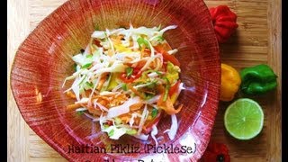 How To Make Haitian Pikliz Picklese [upl. by Aeniah282]