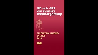 SD och AFS om svenska medborgarskap [upl. by Eniahpets579]