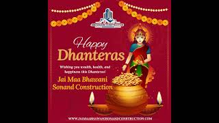 Happy Dhanteras Wishes From Jai Maa Bhawani Sonand Construction commercialconstruction customhome [upl. by Ja]