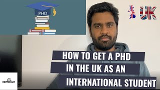 How to get a PhD in the UK as an international student  Funding and Scholarship opportunities [upl. by Oidualc]