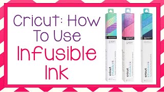 Cricut Tutorial How to use Cricuts Infusible Ink Transfer Sheets [upl. by Feinstein]