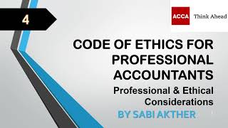 ACCA I Advanced Audit amp Assurance AAA I Code of Ethics for Professional Accountant  AAA Lecture 4 [upl. by Pammie396]