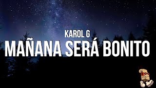 Karol G  Mañana Será Bonito Letra [upl. by Siravaj598]