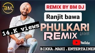 phulkari । Ranjit bawa।Dhol remix।BM DJ।djpunjab sadsong [upl. by Moreno]