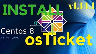 How To Install OsTicket v1141 On Centos 8 With Apache [upl. by Aierdna]