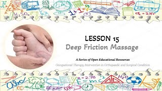 Lesson 15 Deep Friction Massage [upl. by Yzeerb]