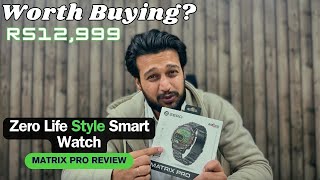 Zero Life Style Matrix Pro Watch Review  Abul Kalam Azad [upl. by Enida]