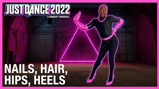 Nails Hair Hips Heels De Todrick Hall Coreografía Oficial Just Dance 2022 [upl. by Marcela]