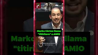 🚨¡MARKO CORTES LLAMA TITIRITERO A AMLO🚨 noticias [upl. by Alleul]