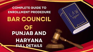 quotComplete Procedure for Enrollment in Bar Council of Punjab amp Haryana Eligibility amp Documentationquot [upl. by Ruff]