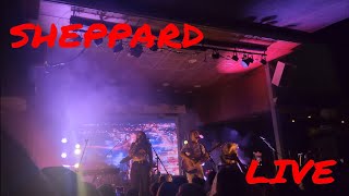 SHEPPARD LIVE WAS AMAZING [upl. by Lester]