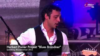 quotBLUES BRANDNERquot  Herbert Pixner Projekt  live in Spielberg 2013 [upl. by Dlonra]