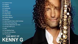 Kenny G Greatest Hits Full Album 2021 The Best Songs Of Kenny G Best Saxophone Love Songs 2021 [upl. by Swan]