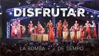 La Bomba de Tiempo  Disfrutar En Vivo en Buenos Aires [upl. by Gora]