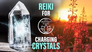 Reiki Music Flow for Charging Crystals  Crystal Healing Therapy [upl. by Euqenimod]