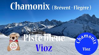 Chamonix  Piste bleue Vioz domaine Brévent Flégère  Ski Xavilanc [upl. by Llerrahs]