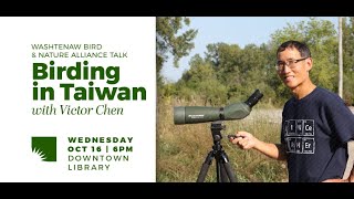 AADL Welcomes Washtenaw Bird amp Nature Alliance Talk  Birding in Taiwan [upl. by Kimberlyn145]