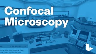 Learn Science Smarter – Confocal Microscopy – Labster [upl. by Hajan]