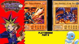 YuGiOh The Duelists of the Roses  Playthrough Part 6 [upl. by Lockhart771]