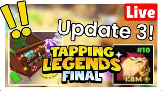 Tapping Legends Final SUMMER Update [upl. by Pradeep]