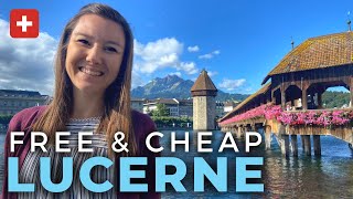 LUCERNE SWITZERLAND  13 Cheap amp Free Things to do in Lucerne  Switzerland on a Budget [upl. by Magdau105]