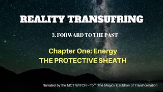 Reality Transurfing 3  PROTECTIVE SHEATH  FORWARD TO THE PAST  Narrated [upl. by Paris]