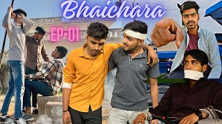 BHAICHARA  EP 01  Official Video  Sachin ydv originals [upl. by Culosio]